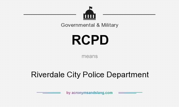 What does RCPD mean? It stands for Riverdale City Police Department