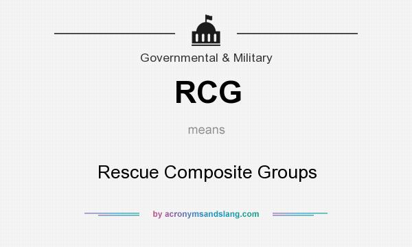 What does RCG mean? It stands for Rescue Composite Groups