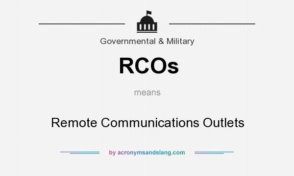 What does RCOs mean? It stands for Remote Communications Outlets