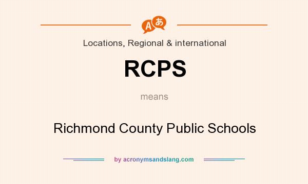 What does RCPS mean? It stands for Richmond County Public Schools