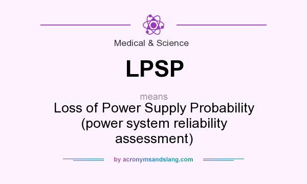 What does LPSP mean? It stands for Loss of Power Supply Probability (power system reliability assessment)