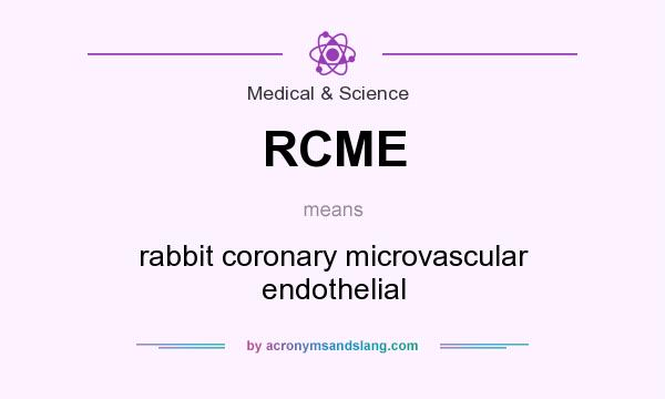What does RCME mean? It stands for rabbit coronary microvascular endothelial