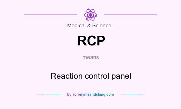 What does RCP mean? It stands for Reaction control panel
