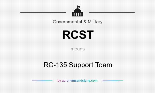 What does RCST mean? It stands for RC-135 Support Team