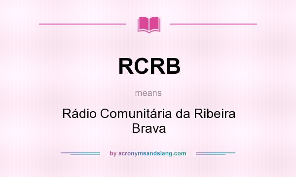 What does RCRB mean? It stands for Rádio Comunitária da Ribeira Brava