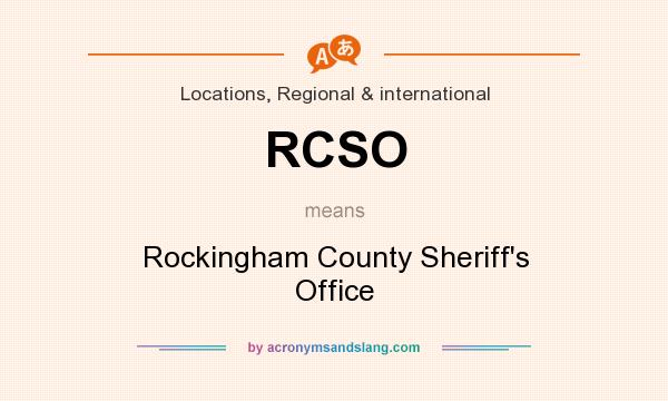 What does RCSO mean? It stands for Rockingham County Sheriff`s Office