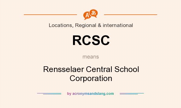 What does RCSC mean? It stands for Rensselaer Central School Corporation