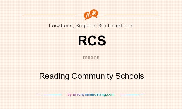 What does RCS mean? It stands for Reading Community Schools