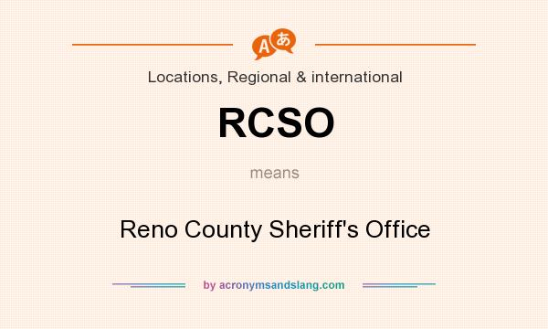 What does RCSO mean? It stands for Reno County Sheriff`s Office