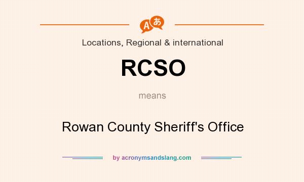 What does RCSO mean? It stands for Rowan County Sheriff`s Office