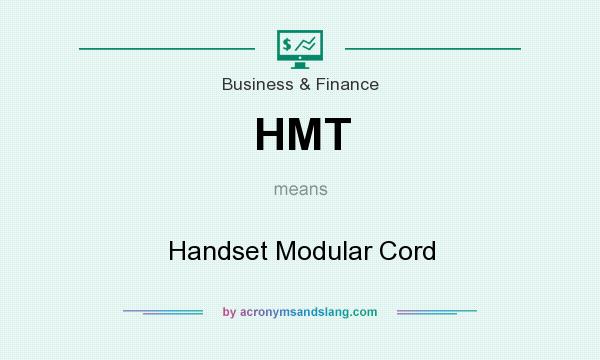 What does HMT mean? It stands for Handset Modular Cord