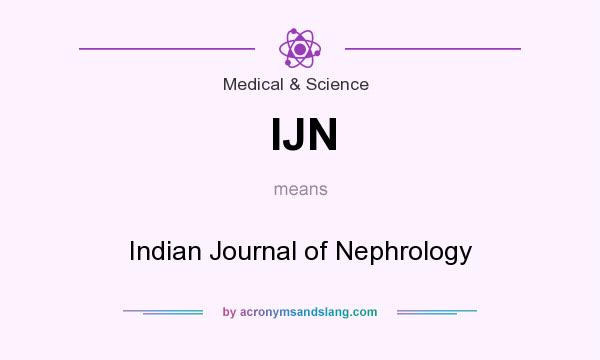 What does IJN mean? It stands for Indian Journal of Nephrology