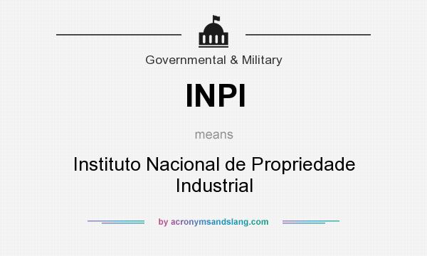 What does INPI mean? It stands for Instituto Nacional de Propriedade Industrial
