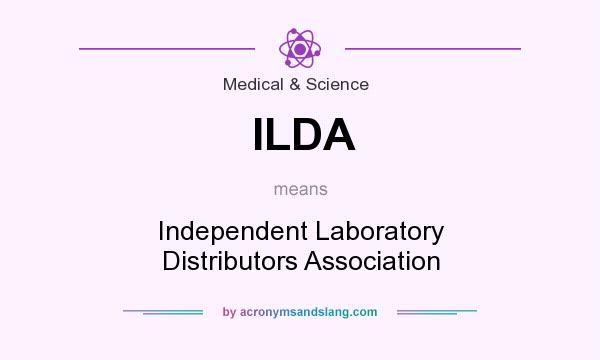 What does ILDA mean? It stands for Independent Laboratory Distributors Association
