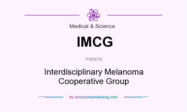 What does IMCG mean? It stands for Interdisciplinary Melanoma Cooperative Group