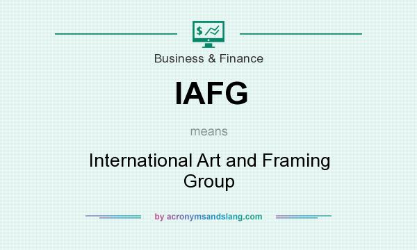 What does IAFG mean? It stands for International Art and Framing Group