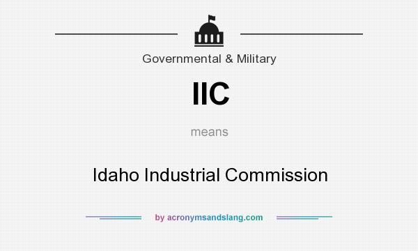 What does IIC mean? It stands for Idaho Industrial Commission