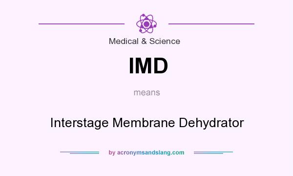 What does IMD mean? It stands for Interstage Membrane Dehydrator