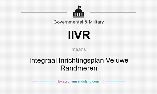 What does IIVR mean? It stands for Integraal Inrichtingsplan Veluwe Randmeren