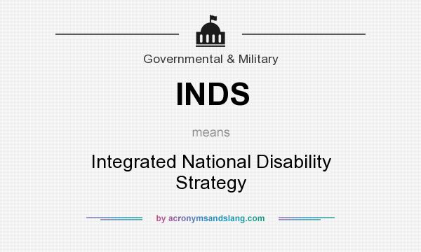 What does INDS mean? It stands for Integrated National Disability Strategy