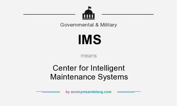 What does IMS mean? It stands for Center for Intelligent Maintenance Systems