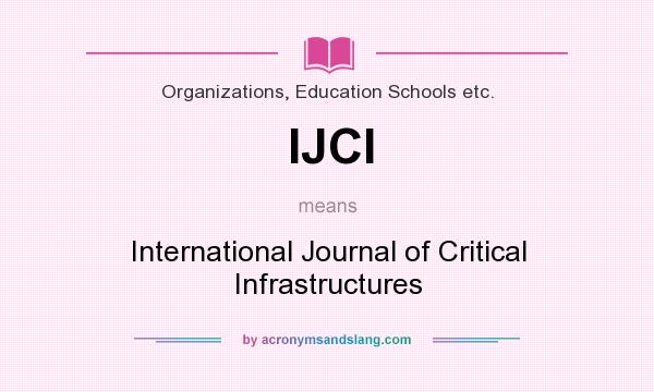What does IJCI mean? It stands for International Journal of Critical Infrastructures