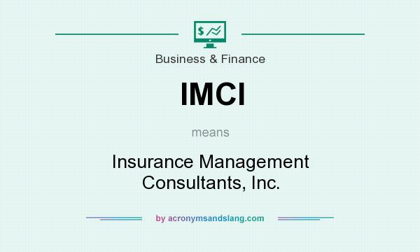 What does IMCI mean? It stands for Insurance Management Consultants, Inc.