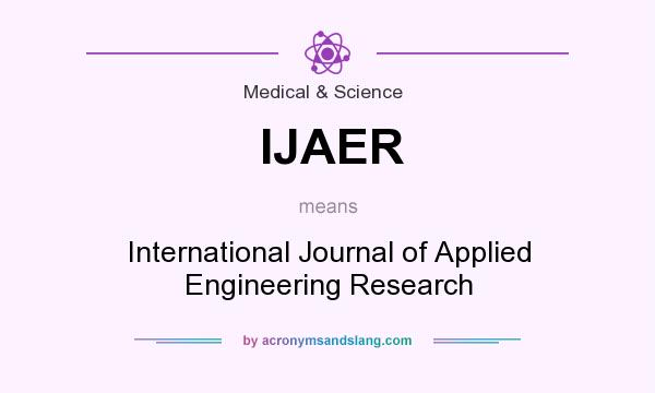 What does IJAER mean? It stands for International Journal of Applied Engineering Research