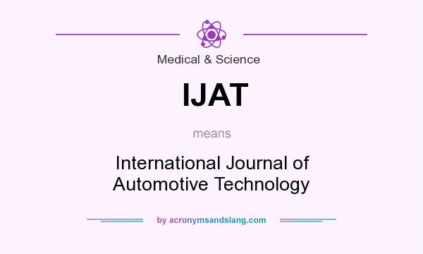 What does IJAT mean? It stands for International Journal of Automotive Technology