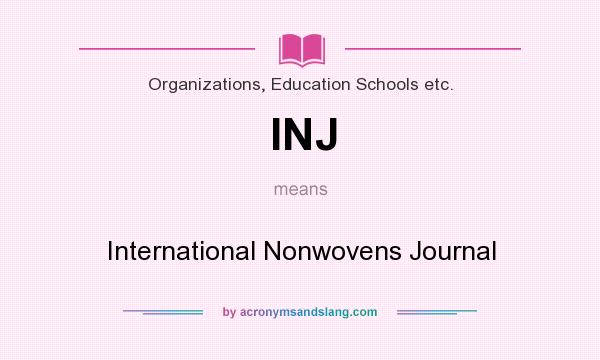 What does INJ mean? It stands for International Nonwovens Journal