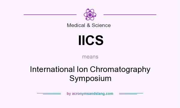 What does IICS mean? It stands for International Ion Chromatography Symposium