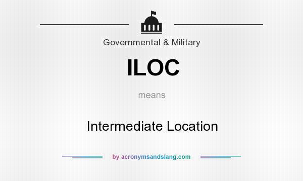 What does ILOC mean? It stands for Intermediate Location