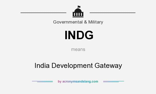 What does INDG mean? It stands for India Development Gateway