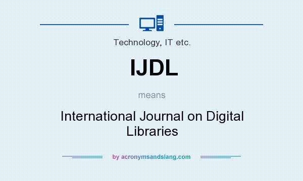 What does IJDL mean? It stands for International Journal on Digital Libraries