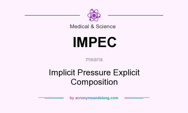What does IMPEC mean? It stands for Implicit Pressure Explicit Composition