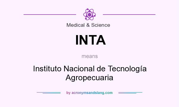 What does INTA mean? It stands for Instituto Nacional de Tecnología Agropecuaria