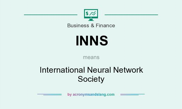 What does INNS mean? It stands for International Neural Network Society