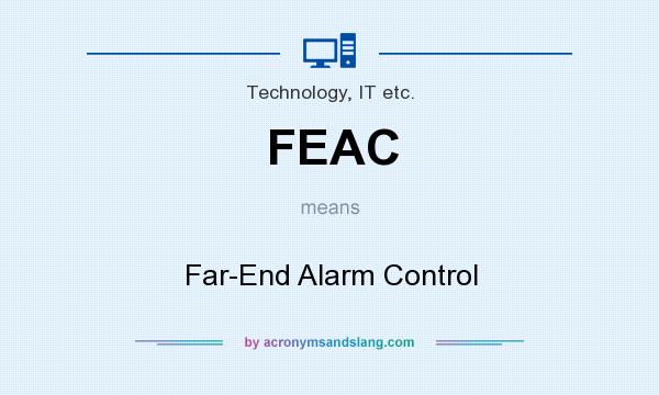 What does FEAC mean? It stands for Far-End Alarm Control