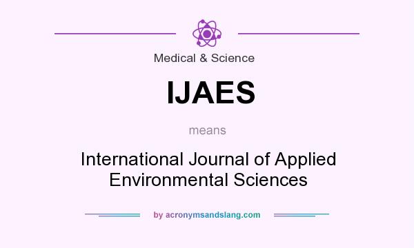 What does IJAES mean? It stands for International Journal of Applied Environmental Sciences