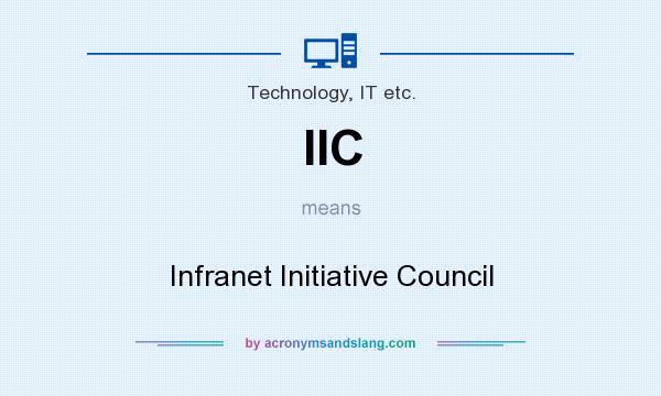 What does IIC mean? It stands for Infranet Initiative Council