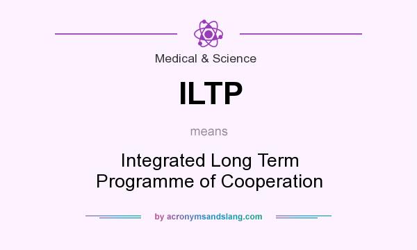What does ILTP mean? It stands for Integrated Long Term Programme of Cooperation