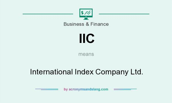 What does IIC mean? It stands for International Index Company Ltd.