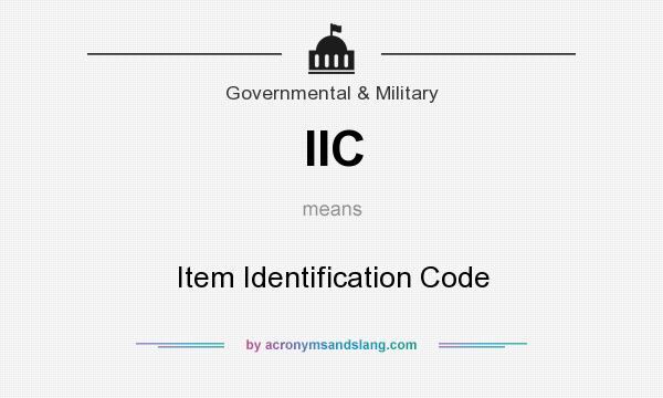 What does IIC mean? It stands for Item Identification Code