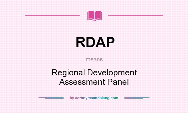 What does RDAP mean? It stands for Regional Development Assessment Panel