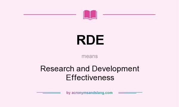 What does RDE mean? It stands for Research and Development Effectiveness
