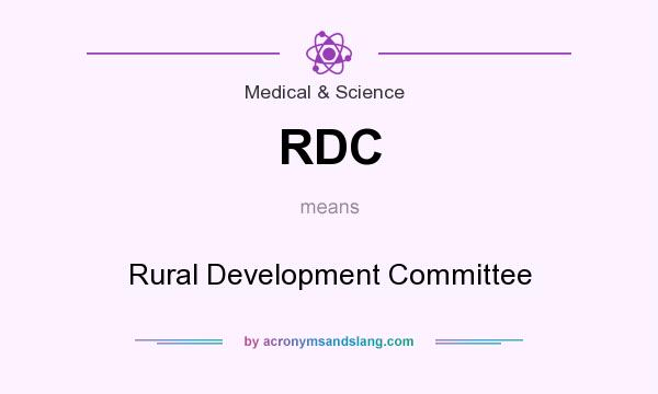 What does RDC mean? It stands for Rural Development Committee