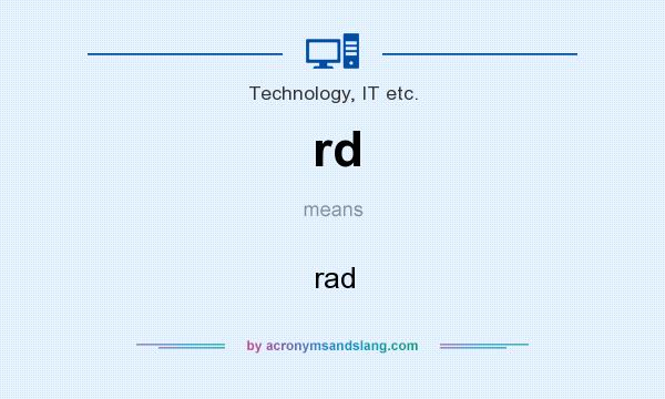 What does rd mean? It stands for rad