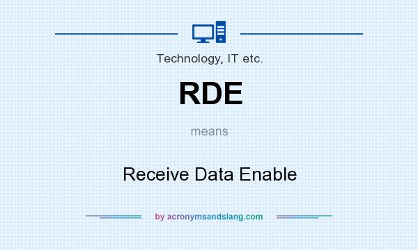 What does RDE mean? It stands for Receive Data Enable