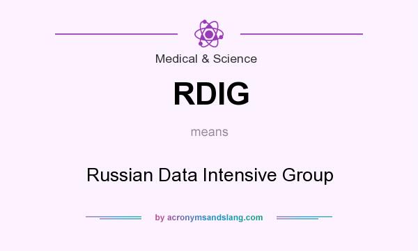 What does RDIG mean? It stands for Russian Data Intensive Group