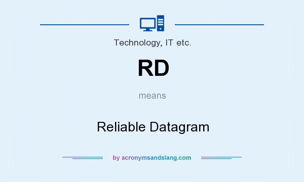 What does RD mean? It stands for Reliable Datagram